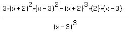 %283%28x%2B2%29%5E2%28x-3%29%5E2-%28x%2B2%29%5E3%282%29%28x-3%29%29%2F%28x-3%29%5E3