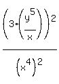 %283%28y%5E5%2Fx%29%29%5E2%2F%28x%5E4%29%5E2
