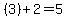 %283%29%2B2=5