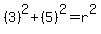 %283%29%5E2%2B%285%29%5E2=r%5E2