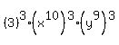 %283%29%5E3%2A%28x%5E10%29%5E3%2A%28y%5E9%29%5E3