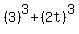 %283%29%5E3%2B%282t%29%5E3