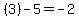 %283%29+-+5=+-2