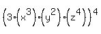 %283%2A%28x%5E3%29%2A%28y%5E2%29%2A%28z%5E4%29%29%5E4