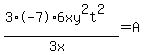 %283%2A-7%2A6xy%5E2t%5E2%29%2F%283x%29+=+A