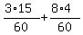 %283%2A15%29%2F60+%2B+%288%2A4%29%2F60