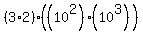 %283%2A2%29%2A%28%2810%5E2%29%2A%2810%5E3%29%29