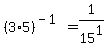 %283%2A5%29%5E%28-1%29=1%2F15%5E1