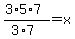%283%2A5%2A7%29%2F%283%2A7%29=x