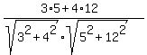 %283%2A5+%2B+4%2A12%29%2F%28sqrt%283%5E2%2B4%5E2%29%2Asqrt%285%5E2%2B12%5E2%29%29