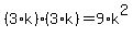 %283%2Ak%29%2A%283%2Ak%29=9%2Ak%5E2