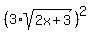 %283%2Asqrt%282x%2B3%29%29%5E2
