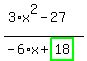 %283%2Ax%5E2-27%29%2F%28-6%2Ax%2Bhighlight_green%28+18+%29%29