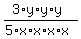 %283%2Ay%2Ay%2Ay%29%2F%285%2Ax%2Ax%2Ax%2Ax%29