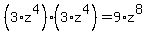 %283%2Az%5E4%29%2A%283%2Az%5E4%29=9%2Az%5E8