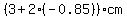 %283%2B2%28-0.85%29%29cm