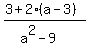 %283%2B2%28a-3%29%29%2F%28a%5E2-9%29