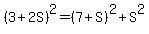 %283%2B2S%29%5E2=%287%2BS%29%5E2%2BS%5E2