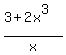 %283%2B2x%5E3%29%2Fx