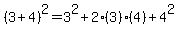 %283%2B4%29%5E2=3%5E2%2B2%283%29%284%29%2B4%5E2