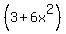 %283%2B6x%5E2%29%29%29