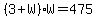 %283%2BW%29W=475