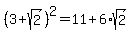 %283%2Bsqrt%282%29%29%5E2=11%2B6%2Asqrt%282%29