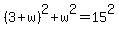 %283%2Bw%29%5E2%2Bw%5E2=15%5E2