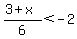 %283%2Bx%29%2F6%3C-2