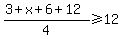 %283%2Bx%2B6%2B12%29%2F4+%3E=+12