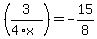 %283%2F%284%2Ax%29%29+=+-15%2F8