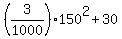 %283%2F1000%29%2A150%5E2%2B30