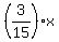 %283%2F15%29x
