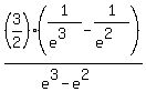 %283%2F2%29%2A%281%2F%28e%5E3%29+-+1%2F%28e%5E2%29%29%2F%28e%5E3+-+e%5E2%29