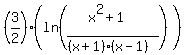 %283%2F2%29%2A%28ln%28%28x%5E2%2B1%29%2F%28%28x%2B1%29%28x-1%29%29%29%29