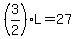 %283%2F2%29L=27