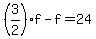 %283%2F2%29f-f=24