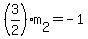 %283%2F2%29m%5B2%5D=-1
