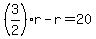 %283%2F2%29r-r=20