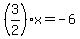 %283%2F2%29x=-6