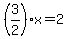 %283%2F2%29x+=+2