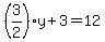 %283%2F2%29y%2B3=12