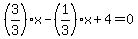 %283%2F3%29x-%281%2F3%29x%2B4=0