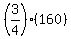 %283%2F4%29%28160%29