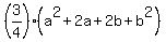 %283%2F4%29%28a%5E2%2B2a%2B2b%2Bb%5E2%29