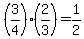 %283%2F4%29%2A%282%2F3%29+=+1%2F2