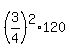 %283%2F4%29%5E2%2A120