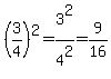 %283%2F4%29%5E2+=+3%5E2%2F4%5E2+=+9%2F16