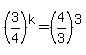 %283%2F4%29%5Ek=%284%2F3%29%5E3
