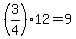 %283%2F4%2912+=+9